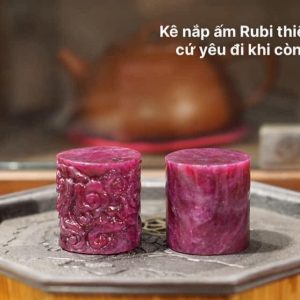 KÊ NẮP ẤM RUBY TỰ NHIÊN